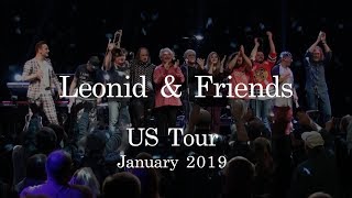 Leonid amp Friends  USA Tour January 2019 [upl. by Atsyrk]