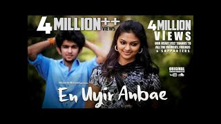 En Uyir Anbae  Tamil Album Song  Dhinesh Dhanush [upl. by Dela]