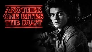 Steve Harrington  Another One Bites the Dust [upl. by Ardnaxela84]