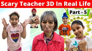 Scary Teacher 3D In Real Life  Part 5  RS 1313 VLOGS  Ramneek Singh 1313 [upl. by Rotsen]