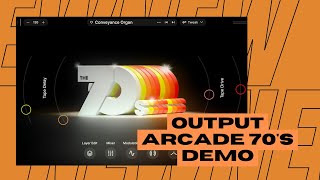 Output Arcade 70s Demo [upl. by Gunner755]