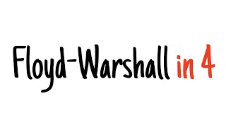 Floyd–Warshall algorithm in 4 minutes [upl. by Tiana]