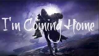 Im Coming Home  Cayde6 Tribute  Destiny 2 Forsaken [upl. by Fulbright]