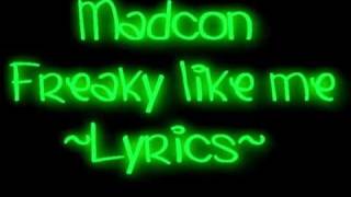 Madcon  Freaky Like me Lyrics [upl. by Sinnod16]