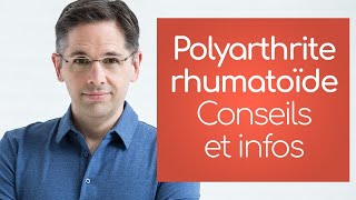 Arthrite rhumatoïde infos et conseils [upl. by Cope500]