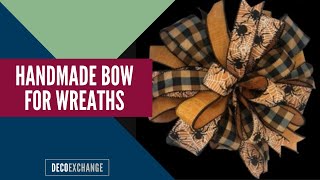 How To Make A Handmade Bow for Wreaths  DIY Bows  DecoExchange Tutorial [upl. by Lundin]