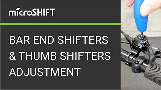 microSHIFT Thumb Shifter and Bar End Shifter Adjustment [upl. by Ariaet]