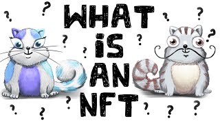 What is an NFT NonFungible Tokens Explained [upl. by Cinom]