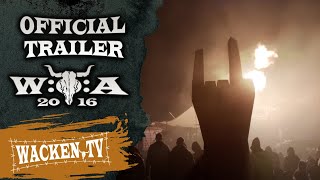 Wacken Open Air 2016  Official Trailer Final Version  Rain Or Shine [upl. by Secnirp]