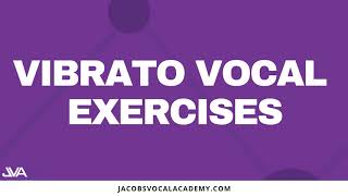 Daily Vibrato Vocal Exercises For Singers [upl. by Moncear]