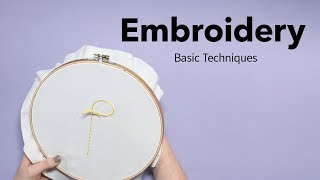 Basic Embroidery Techniques  Beginners Embroidery Tutorial [upl. by Aniratac]