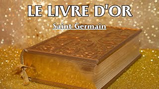 LE LIVRE DOR  Saint Germain  LIVRE AUDIO [upl. by Larimore]