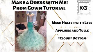 Tutorial Halter Top Mermaid Prom Gown with Tulle Bottom [upl. by Ivek]