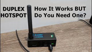 Duplex Hotspot How it Works BUT Do You Need One [upl. by Antin381]