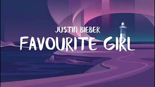 Justin Bieber  Favourite Girl Lyrics Video [upl. by Euginomod]