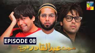 Mein Abdul Qadir Hoon Episode 8 HUM TV Drama [upl. by Temme]