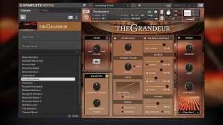 THE GRANDEUR tutorial  Native Instruments [upl. by Erusaert]