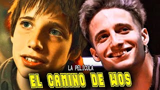 EL CAMINO DE WOS LA PELÍCULA [upl. by Oscar677]