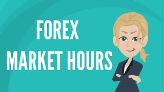 Forex market hours [upl. by Powe]