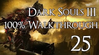 Dark Souls 3  Walkthrough Part 25 Profaned Capital [upl. by Cleveland]