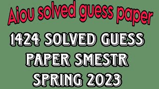 1424 solved guess paper Aiou 1424 solved guess paper [upl. by Ahsina]