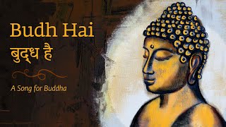 Budh Hai  A Song for Buddha  Buddha Purnima 2021  Sounds of Isha [upl. by Purity]