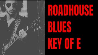 Roadhouse Blues  The Doors Style Guitar Backing Track E Blues [upl. by Sesmar846]