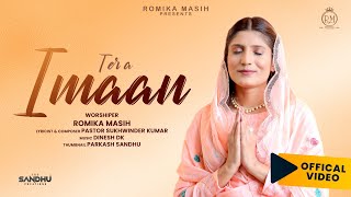 Tera Imaan  Official Video Sister Romika Masih  New Masih Song 2021  Dinesh Dk [upl. by Ardnuahc649]