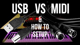 USB VS MIDI amp How To Setup [upl. by Nylodam]