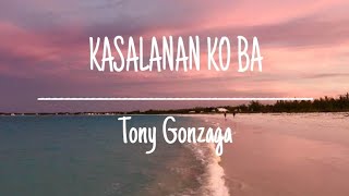 Kasalanan Ko Ba Toni Gonzaga  mims official lyrics [upl. by Reppart]