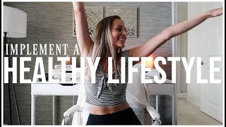 HOW TO IMPLEMENT A HEALTHY LIFESTYLE  Setting Habits amp Wellness Goals [upl. by Anazraf725]