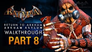 Batman Return to Arkham Asylum Walkthrough  Part 8  Intensive Treatment Scarecrow [upl. by Cotter]