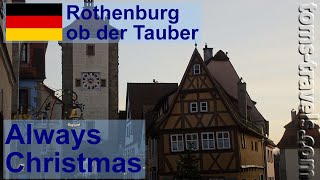 Always Christmas Rothenburg ob der Tauber 23x30 [upl. by Edmonda]