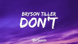 Bryson Tiller  Dont Lyrics [upl. by Nyleahs]