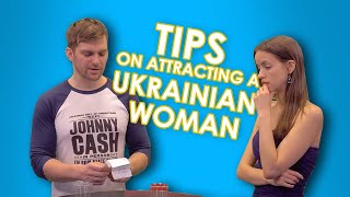 Tips on Attracting a Ukrainian Woman [upl. by Eelrehpotsirhc]