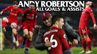 Andy Robertson ALL Goals and ASSISTS [upl. by Yderf]