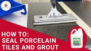 How To Seal Porcelain Tiles  SEALIT Tile Sealer Application Guide [upl. by Lleira819]