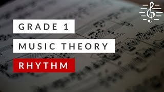 Grade 1 Music Theory  Rhythm [upl. by Alomeda]