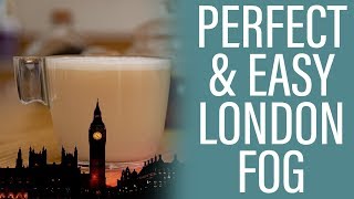 How To Make a Delicious and Easy London Fog [upl. by Irahs189]