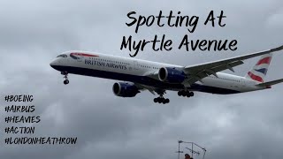 Spotting at London Heathrow Airport  Myrtle Ave Pt1 [upl. by Ingvar]