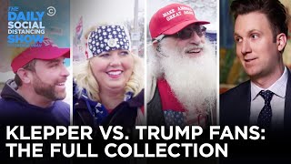 Jordan Klepper vs Trump Supporters The Complete Collection  The Daily Social Distancing Show [upl. by Dnomasor325]