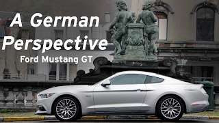 Ford Mustang GT  A Germans Perspective  Everyday Driver Europe Review [upl. by Smoot652]