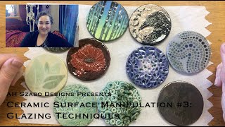 Ceramic Surface Manipulation 3 Glazing Techniques [upl. by Ekyt291]