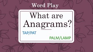 English Vocabulary Word Play  What are Anagrams [upl. by Reivad]