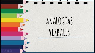 ANALOGÍAS VERBALES [upl. by Nylareg653]