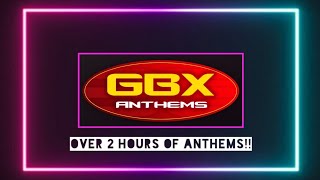 GBX Anthems  MEGAMIX [upl. by Dawes]