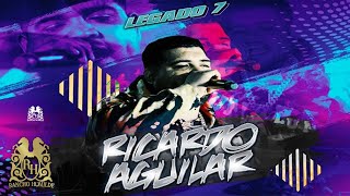 Legado 7  Ricardo Aguilar En Vivo [upl. by Llerdnam]