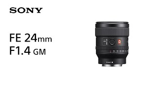 Product Feature  FE 24mm F14 GM  Sony  Lens [upl. by Adnoek]