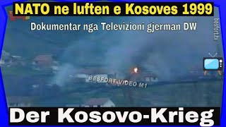 NATO ne luften e Kosoves 1999  Dokumentar DW Kosovo Krieg 1999 [upl. by Yellek]