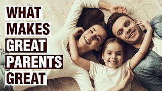 18 Things Great Parents Do Differently [upl. by Ruttger]